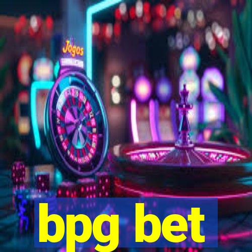 bpg bet